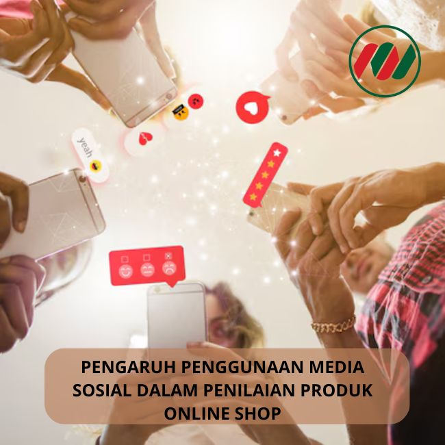  Pengaruh Penggunaan Media Sosial dalam Penilaian Produk Online